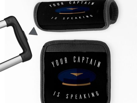 Your Captain Is Speaking Designed Neoprene Luggage Handle Covers Cheap